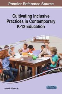 bokomslag Cultivating Inclusive Practices in Contemporary K-12 Education