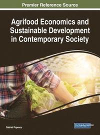 bokomslag Agrifood Economics and Sustainable Development in Contemporary Society