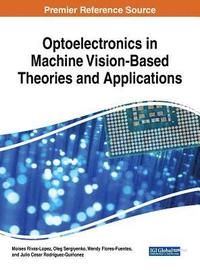 bokomslag Optoelectronics in Machine Vision-Based Theories and Applications