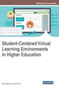 bokomslag Student-Centered Virtual Learning Environments in Higher Education