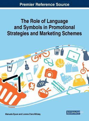 Manuela Epure, Lorena Clara Mihe - Role of Language and Symbols in Promotional Strategies and Marketing Schemes, Inbunden