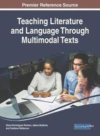 bokomslag Teaching Literature and Language Through Multimodal Texts
