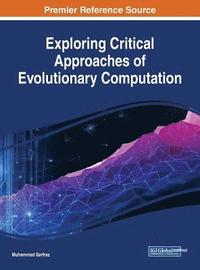 bokomslag Exploring Critical Approaches of Evolutionary Computation