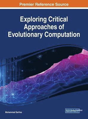 bokomslag Exploring Critical Approaches of Evolutionary Computation