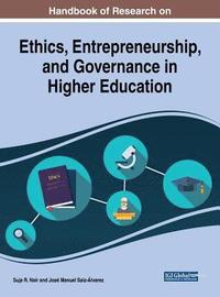 bokomslag Handbook of Research on Ethics, Entrepreneurship, and Governance in Higher Education