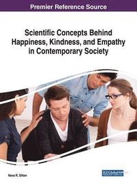 bokomslag Scientific Concepts Behind Happiness, Kindness, and Empathy in Contemporary Society
