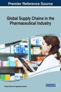 bokomslag Global Supply Chains in the Pharmaceutical Industry
