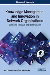 bokomslag Knowledge Management and Innovation in Network Organizations
