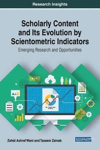 bokomslag Scholarly Content and Its Evolution by Scientometric Indicators