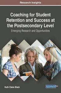 bokomslag Coaching for Student Retention and Success at the Postsecondary Level