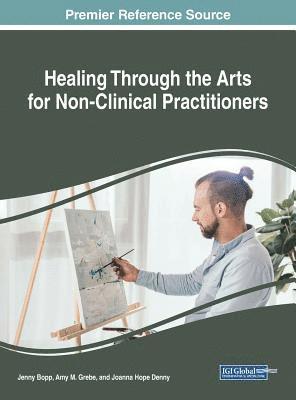 Healing Through the Arts for Non-Clinical Practitioners 1