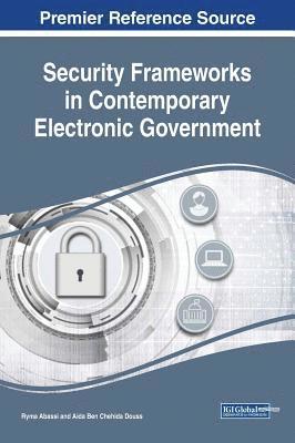 Security Frameworks in Contemporary Electronic Government 1