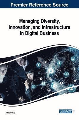 Nilanjan Ray - Managing Diversity, Innovation, and Infrastructure in Digital Business, Inbunden