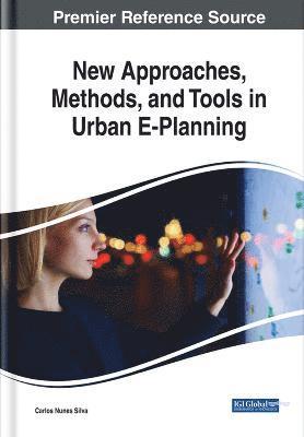 bokomslag New Approaches, Methods, and Tools in Urban E-Planning