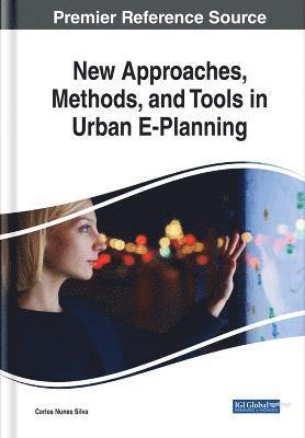 Carlos Nunes Silva, Carlos Nunes Silva - New Approaches, Methods, and Tools in Urban E-Planning, Inbunden
