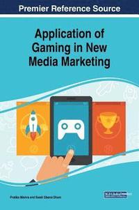 bokomslag Application of Gaming in New Media Marketing