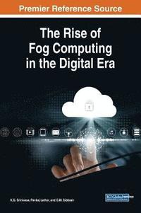 bokomslag The Rise of Fog Computing in the Digital Era