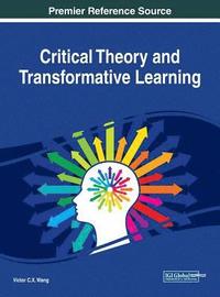 bokomslag Critical Theory and Transformative Learning