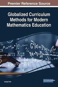 bokomslag Globalized Curriculum Methods for Modern Mathematics Education