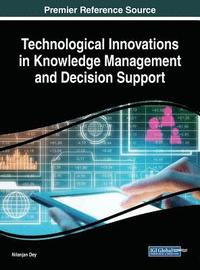 bokomslag Technological Innovations in Knowledge Management and Decision Support