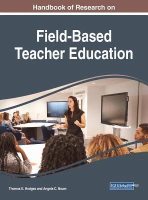 Handbook of Research on Field-Based Teacher Education 1