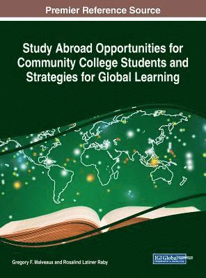 Gregory F. Malveaux, Rosalind Latiner Raby - Study Abroad Opportunities for Community College Students and Strategies for Global Learning, Inbunden
