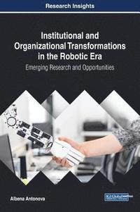 bokomslag Institutional and Organizational Transformations in the Robotic Era