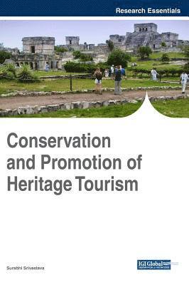 Surabhi Srivastava - Conservation and Promotion of Heritage Tourism, Inbunden