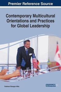 bokomslag Contemporary Multicultural Orientations and Practices for Global Leadership