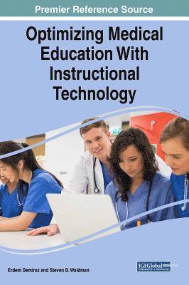 Erdem Demiroz, Steven D. Waldman - Optimizing Medical Education With Instructional Technology, Inbunden