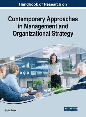 bokomslag Handbook of Research on Contemporary Approaches in Management and Organizational Strategy