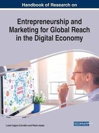 bokomslag Handbook of Research on Entrepreneurship and Marketing for Global Reach in the Digital Economy