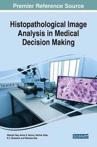 bokomslag Histopathological Image Analysis in Medical Decision Making