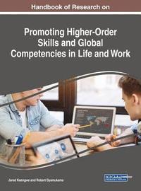 bokomslag Handbook of Research on Promoting Higher-Order Skills and Global Competencies in Life and Work