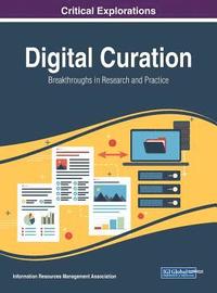 bokomslag Digital Curation: Breakthroughs in Research and Practice