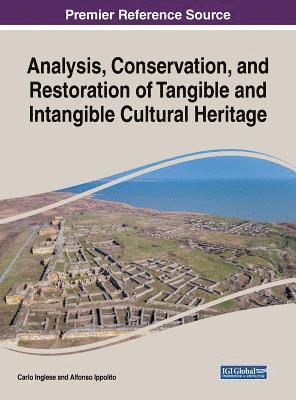 Carlo Inglese, Alfonso Ippolito - Analysis, Conservation, and Restoration of Tangible and Intangible Cultural Heritage, Inbunden
