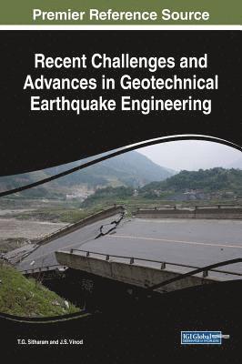 Recent Challenges and Advances in Geotechnical Earthquake Engineering 1