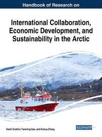 bokomslag International Collaboration, Economic Development, and Sustainability in the Arctic