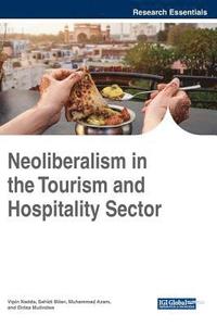 bokomslag Neoliberalism in the Tourism and Hospitality Sector