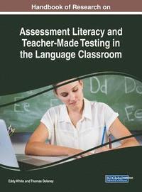 bokomslag Handbook of Research on Assessment Literacy and Teacher-Made Testing in the Language Classroom