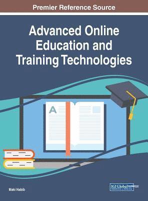 Maki Habib - Advanced Online Education and Training Technologies, Inbunden
