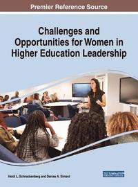 bokomslag Challenges and Opportunities for Women in Higher Education Leadership