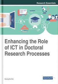 bokomslag Enhancing the Role of ICT in Doctoral Research Processes