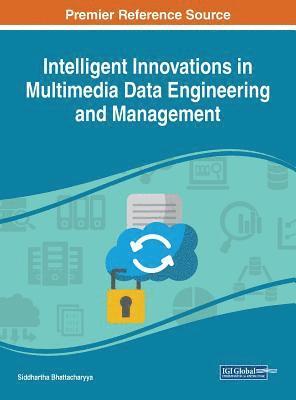 bokomslag Intelligent Innovations in Multimedia Data Engineering and Management