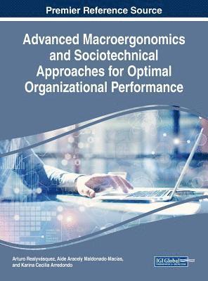 bokomslag Advanced Macroergonomics and Sociotechnical Approaches for Optimal Organizational Performance