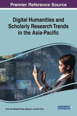 bokomslag Digital Humanities and Scholarly Research Trends in the Asia-Pacific