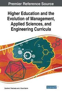 bokomslag Higher Education and the Evolution of Management, Applied Sciences, and Engineering Curricula