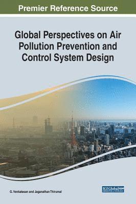 Global Perspectives on Air Pollution Prevention and Control System Design 1