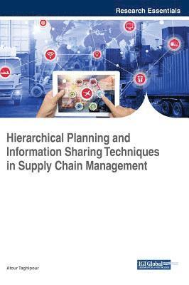 bokomslag Hierarchical Planning and Information Sharing Techniques in Supply Chain Management