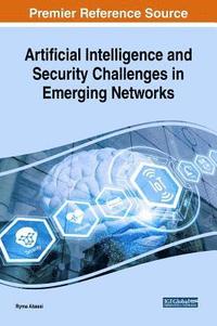 bokomslag Artificial Intelligence and Security Challenges in Emerging Networks